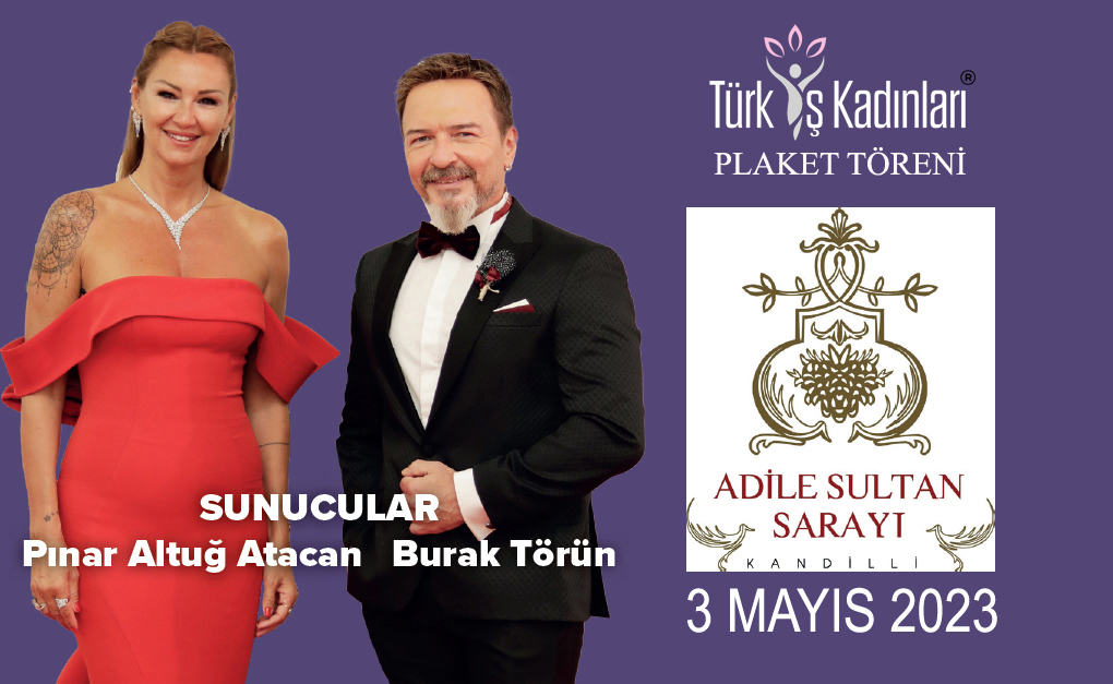 Türk İş Kadınları 3 Mayıs 2023 Adile Sultan Sarayı'nda Buluşuyor